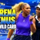 Serena Venus Williams US Open doubles wild card