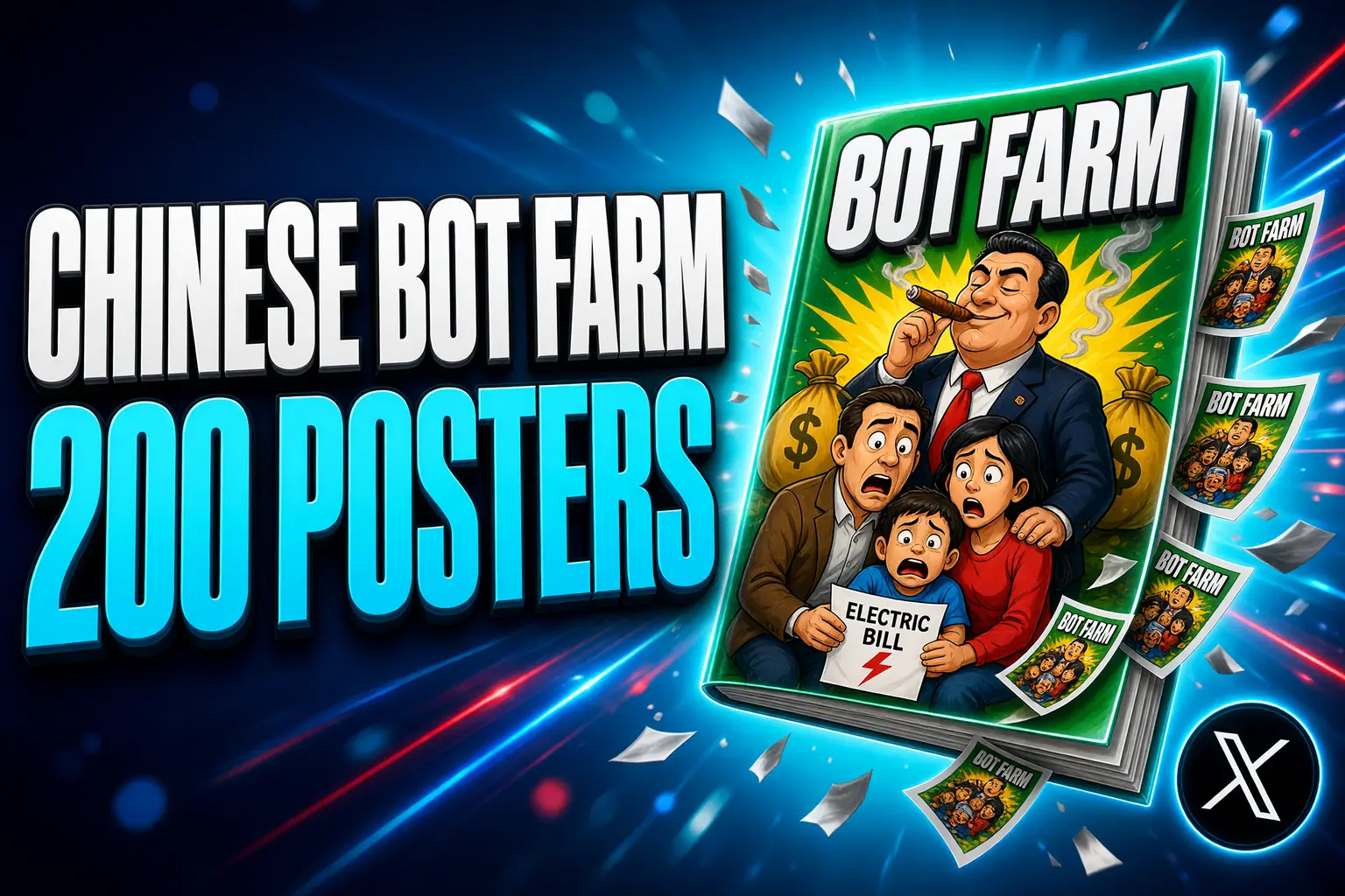 X Chinese bot farm 200 posters AI data center cartoons